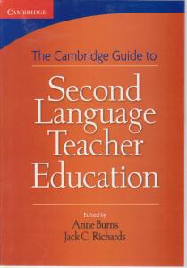 کتاب SECOND LANUAGE TEACHER EDUCATION اثر انه برنز