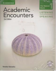 کتاب Academic encunters: The Natural World  1  Listening and Speaking + CD اثر یونیک کانوکا
