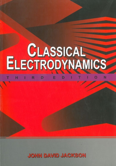 CLASSICAL ELECTRODYNAMICS (Third Edition)