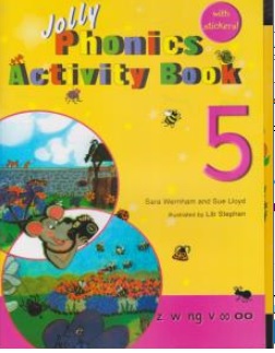کتاب  jolly phonics activity book 5 ( جولی فونیکس 5 ) اکتیویتی+ ورک اثر سارا ورنهام ناشر انتشارات جاودانه جنگل