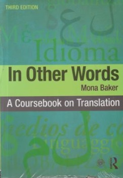 کتاب In Other Words : A Coursebook on translation اثر Mona Barker
