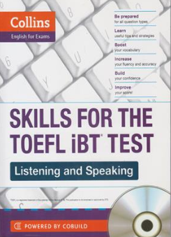 کتاب Collins Skills for The TOEFL iBT Test Listening and Speaking + CD ( مهارت هایی برای تست گوش دادن و صحبت کردن ) نشر جنگل