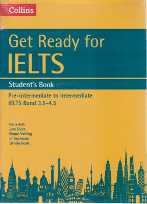 کتاب Get ready for ielts 3.5 - 4.5 اثر آیش شرت