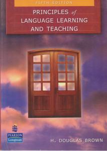 کتاب (5th Edition) Principles of Language Learning and Teaching اثر اچ.داگلاس براون