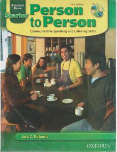 کتاب Person to Person:Coummunicative Speaking and Listening Skills Starter Student Book,(پرسن تو پرسن استارتر استیودنت بوک) اثر جک ریچاردز