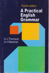 کتاب (Fourth Edition) A Practical English Grammar,(ا پرکتیکال انگلیش گرامر) اثر تامسون