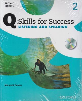 کتاب Q:Skills for Success 2 Listening and Speaking 2nd Edition + CD اثر Margaret Brooks