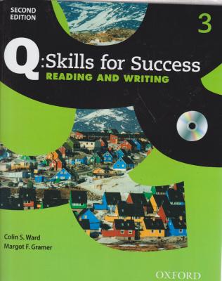 کتاب Q: Skills for Success Reading and Writing Level 3 Student Book - 2nd Edition اثر Colin S. Ward