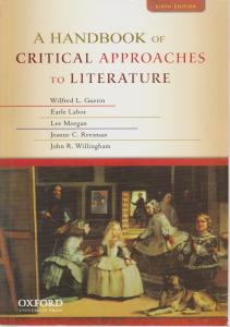 کتاب (6th edition) A Handbook of Critical Approaches to Literature,(ا هندبوک آف کریتیکال اپروچز تو لیترچر) اثر ویلفرد گورین