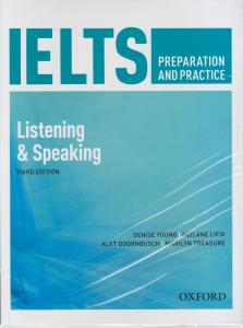 کتاب IELTS Preparation and Practice Listening and Speaking,(آیلتس پریپریشن اند پراکتیس لیسینینگ اند اسپیکینگ) اثر دنیس یونگ