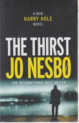 رمان عطش (the thirst jo nesbo ) اثر هری