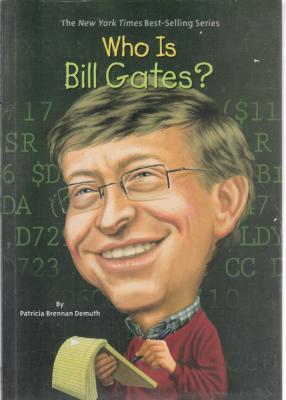 داستان بیل گیتس کیست؟ (?who is bill gates) اثر پاتریکا برنان دموث