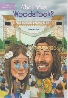 داستان وودستاک چه بود؟ (what was woodstock) اثر جوآن هولب