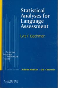 کتاب Statistical analyses for language assessment,(استاتیسشال آنالیزیز  فر لنگوایج اسسمنت) اثر لیلی اف بکمن