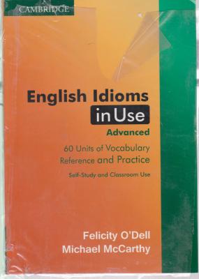 کتاب English Idioms in Use Advanced with Answers,(انگلیش ایدیومز این یوز ادونس) اثر مایکل مک کارتی