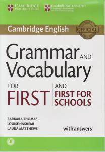 کتاب Grammar and Vocabulary for First and First for Schools Book with Answers,(کمبریج گرامراند وکبیولری فور فرست اند فرست فور اسکول ویت انسر) اثر توماس متیوس