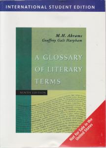 کتاب A Glossary of Literary Terms 9th Edition ,(اگلوسری  آف لیترری  ترمز: ویرایش نهم) اثر m.h.abrams