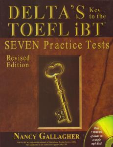 کتاب Delta's Key to the TOEFL iBT: Seven Practice Tests (Revised Edition) اثر نانسی گالاگر