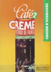 کتاب Cafe creme 2 work book اثر مارچلابه