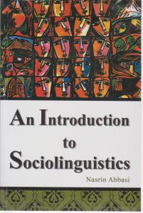 کتاب An introduction to sociolinguistics اثر نسرین عباسی