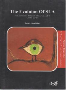 کتاب THE EVOLUTION OF SLA,(زبان شناسی مترجمی زبان) اثر دنیس مراد خان