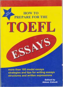 کتاب How to prepare for the toefl essays اثر عباس زاهدی