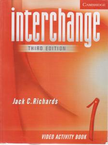 کتاب Interchange 1 (third edition) video activity book,( اینترچنج 1 ویدیواکتیویتی بوک - ویرایش سوم) اثر جک ریچاردز