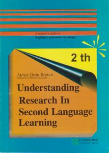 کتاب Understanding research in second language learning, (زبان دوم - یادگیری - روشهای آماری) اثر جیمز برون
