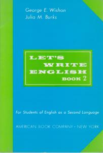 کتاب lets write english book 2,(لتس رایت انگلیش بوک دو) اثر جورج ویشون
