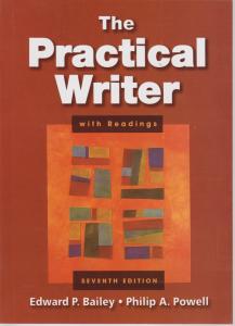 کتاب (7th edition) The Practical Writer:with reading,(د پرکتیکال رایتر- ویرایش هفتم) اثر ادوارد بایلی