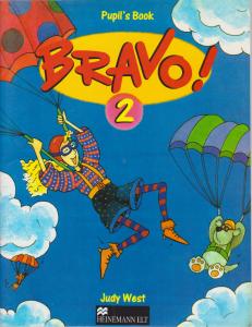 کتاب BRAVO (2) -   (pupil's book) اثر جودی وست