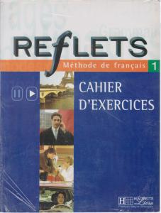 کتاب Reflets 1: Methode de Francais: Cahier D'Exercices اثر Guy Capelle