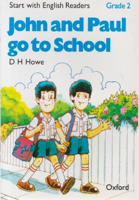کتاب JOHN AND PAUL GO TO SCHOOL,(داستان جان و پل به مدرسه می روند.) اثر اندروهوود