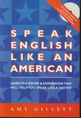 کتاب speak english like an american,(اسپیک انگلیش لایک ان آمریکن) اثر ایمی جیلت