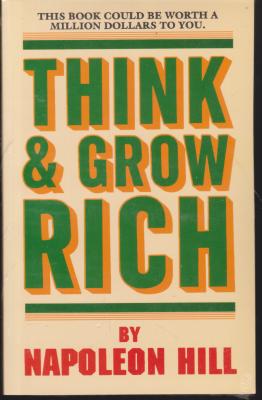 کتاب Think grow rice, بیندیشید و ثروتمند شوید. اثر ناپلئون هیل