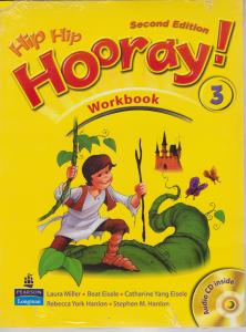 کتاب Hip hip hooray 3 work book + CD,(هیپ هیپ هورای 3 ورک بوک - ویرایش دوم) اثر یرک هالون