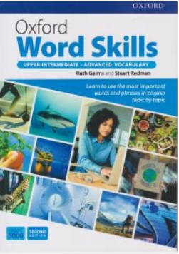 کتاب آکسفورد ورد اسکیلز آپر اینترمدیت ادونس oxford word skills UPPER-INTERMEDIATE - ADVANCED VOCABULARY اثر استوارت ردمان ناشر جاودانه جنگل