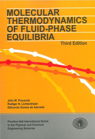 Molecular Thermodynamics Of Fluid - Phase Equilibria