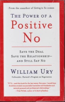 کتاب The Power of a Positive No ,(قدرت نه مثبت) اثر ویلیام یوری  