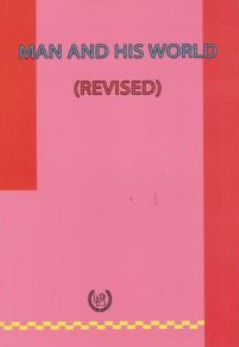 کتاب MAN AND HIS WORLD (REVISED) ( من اند هیس ورد ) ناشر رهنما
