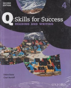 کتاب Q:Skills for Success (4) READING AND WRITING اثر Debra Daise 