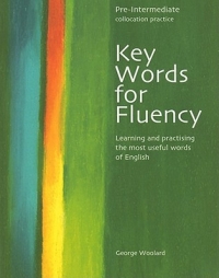 کتاب Key Words for Fluency pre - Intermediate,(کی وردس فور فلونسی پری اینترمدیت) اثر جورج وولارد