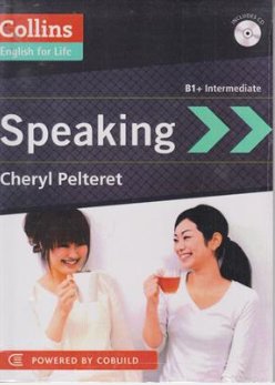 کتاب کالینز اسپیکینگ پلاس اینترمدینت (Collins Speaking B1 Plus Intermediate) اثر cheryl  Pelteret نشر جنگل