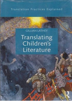 کتاب Translating Childrens Literature اثر گیلیان لاتی نشر جنگل