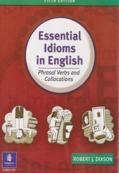 کتاب Essential Idioms in English اثر رابرت دیکسون نشر جنگل