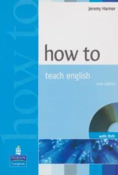 کتاب How to Teach English اثر jeremy harmer,(هو تو تیچ انگلیش)