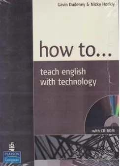How to Teach English with Technology (هو تو تیچ) اثر گاوین دادنی نشر جنگل