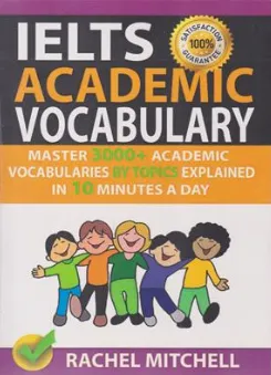کتاب IELTS Academic Vocabulary (آیلتس آکادمیک وکبیولری) اثر ریچل میچل نشر جنگل