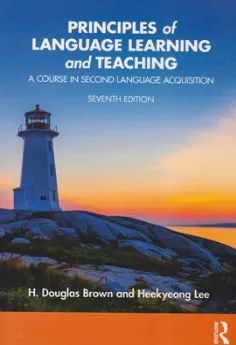 کتاب زبان شناسی داگلاس بروان principles of language learning and teaching (ویرایش هفتم) (پرینسیپل اف لنگوایح لرنینگ اند تیچینگ) اثر اچ.داگلاس براون نشر جنگل