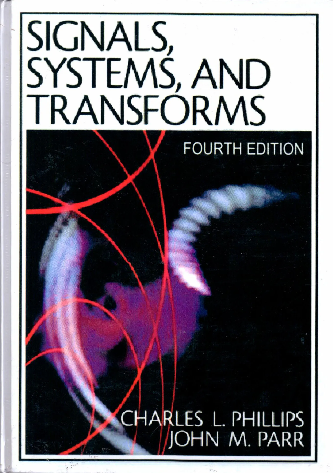 کتاب افست  Signals, Systems, and Transforms اثر Charles L. Phillips, John M. Parr, Eve A. Riskin ناشرPearson/Prentice Hall 